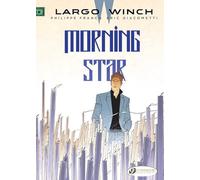 Francq, Philippe - LARGO WINCH 17 MORNING STAR (ENG)