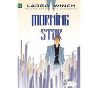 Francq, Philippe - Largo Winch Vol. 17: Morning Star
