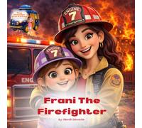 Frani the Firefighter (The Wonder Workshop)