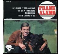 Frank Alamo - Riviera 231081 - Frank Alamo : Des filles et des garçons, Dis-lui non, Ma vie à attendre, Reste comme tu es - (Original et non pas réédition) - (1 disque vinyle EP 45t)
