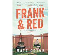 Frank and Red – Historia entrañable, emocionante y desternillante sobre una amistad improbable