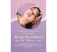Frank Arjava Pe Original Reiki-Handbuch des Dr. Mikao Usui: Alle U (Tapa blanda)