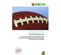 Frank Barbour: American football, Quarterback, Yale University, Michigan Wolverines football, Phillips Exeter Academy