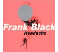 Frank Black - Headache