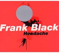 Frank Black - Headache (UK Import)