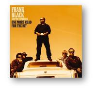 Frank Black & the Catholics - One More Road for The Hit