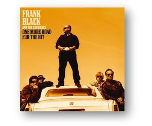 Frank Black & the Catholics - One More Road for The Hit