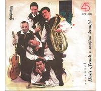 FRANK, Boris & SVOJIMI KRANJCI - Moj fantic je na trolsko vandral / Po grorah je ivje / Tam na vrtni gredi / Uspavanka / EPY 3224
