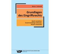 Frank Braun Die Grundlagen des Eingriffsrechts: Recht verstehen, Z (Tapa blanda)