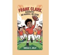 Frank Clark: biography: No Huddle, No Fear