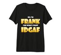 Frank Costume Idgaf Funny Meme Halloween Costume For Franks Camiseta Premium