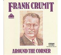 Frank Crumit - Around The Corner