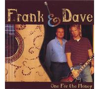 Frank & Dave - One for the Money