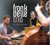 Frank Delle Trio For All We Know (CD) Album (Importación USA)