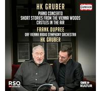 Frank Dupree, piano - ORF Vienna Radio Symphony Orchestra - Gruber: Klavierkonzert / Kurzgeschichten / Luftschlösser