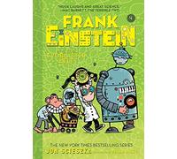 Frank Einstein and the EvoBlaster Belt: Frank Einstein series - Book Four: 4