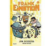 Frank Einstein et le doigt électrique: Frank Einstein, tome 2 (Fiction, 2)