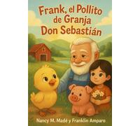 Frank,el pollitode la granja "Don Sebastian": Una real familia