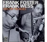 Frank Foster & Frank Wess - Two for the Blues
