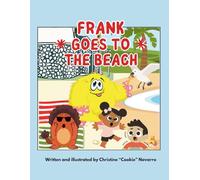 Frank Goes to the Beach: Another Tale of Giggles and Grand Adventures: 10 (The Adventures of Frank & Friends)