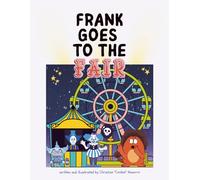 Frank Goes to the Fair: Another Tale of Giggles and Grand Adventures: 9 (The Adventures of Frank & Friends)
