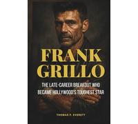Frank Grillo: The Late-Career Breakout Who Became Hollywood’s Toughest Star