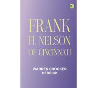 Frank H. Nelson of Cincinnati