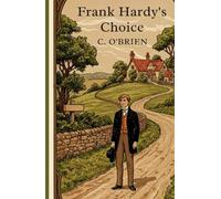 Frank Hardy's Choice And What Came of It