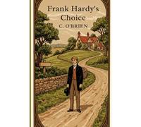 Frank Hardy's Choice And What Came of It