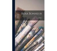 Frank Hird Rosa Bonheur (Tapa dura)