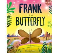 Frank is a Butterfly