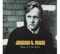 Frank, Jackson C. - Blues Run The Game