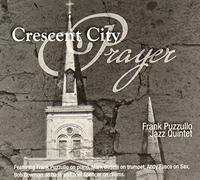 Frank & Jazz Quintet Puzzullo – Crescent City Prayer – Code Red
