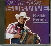 Frank, Keith - Only the Strong Survive