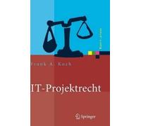 Frank Koch IT-Projektrecht (Tapa dura) Xpert.press