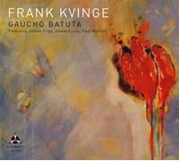 Frank Kvinge - Gaucho Batuta