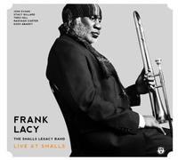 FRANK LACY - Live at Smalls