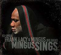 Frank Lacy & Mingus - Mingus Sings