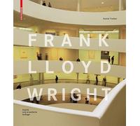 Frank Lloyd Wright: Second, revised edition