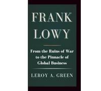 Frank Lowy: From the Ruins of War to the Pinnacle of Global Business