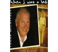 Frank McCaffrey - When I Was A Lad