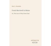 Frank Merriwell in Maine: Or, The Lure of Way Down East