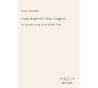 Frank Merriwell's Own Company: Or, Barnstorming in the Middle West