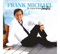 Frank Michael Je Vous Aime Toutes (Vinyl) (Importación USA)