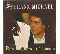 Frank Michael - Pour Toujours Et À Jamais