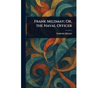 Frank Mildmay; Or, the Naval Officer