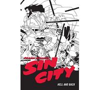 Frank Miller's Sin City Volume 7: Hell and Back (Fourth Edition)