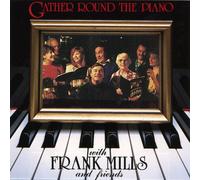 Frank Mills - Gather Round the Piano