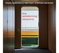 Frank Muschalle Trio feat. Stephan Holstein - The Spiekeroog Sessions