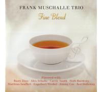 Frank Muschalle Trio - Fine Blend